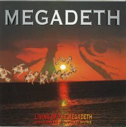 Megadeth : Living of the Megadeth - Halloween '94 and More